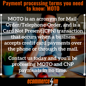Payment processing terms you need to know_ MOTO - Quote Image