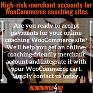 high-risk merchant account online coaching WooCommerce - Quote Image - EC4IM